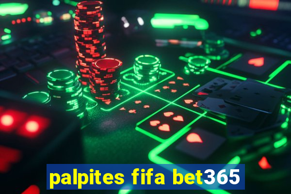 palpites fifa bet365